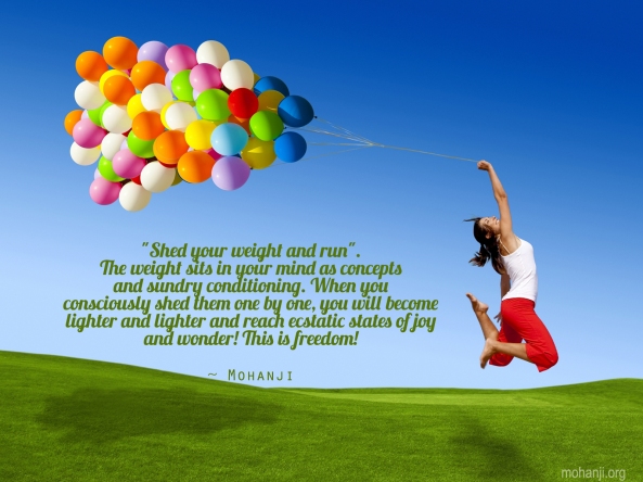 Mohanji quote - Shed your weight