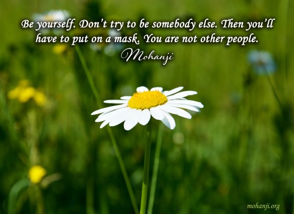 Mohanji quote - Be yourself